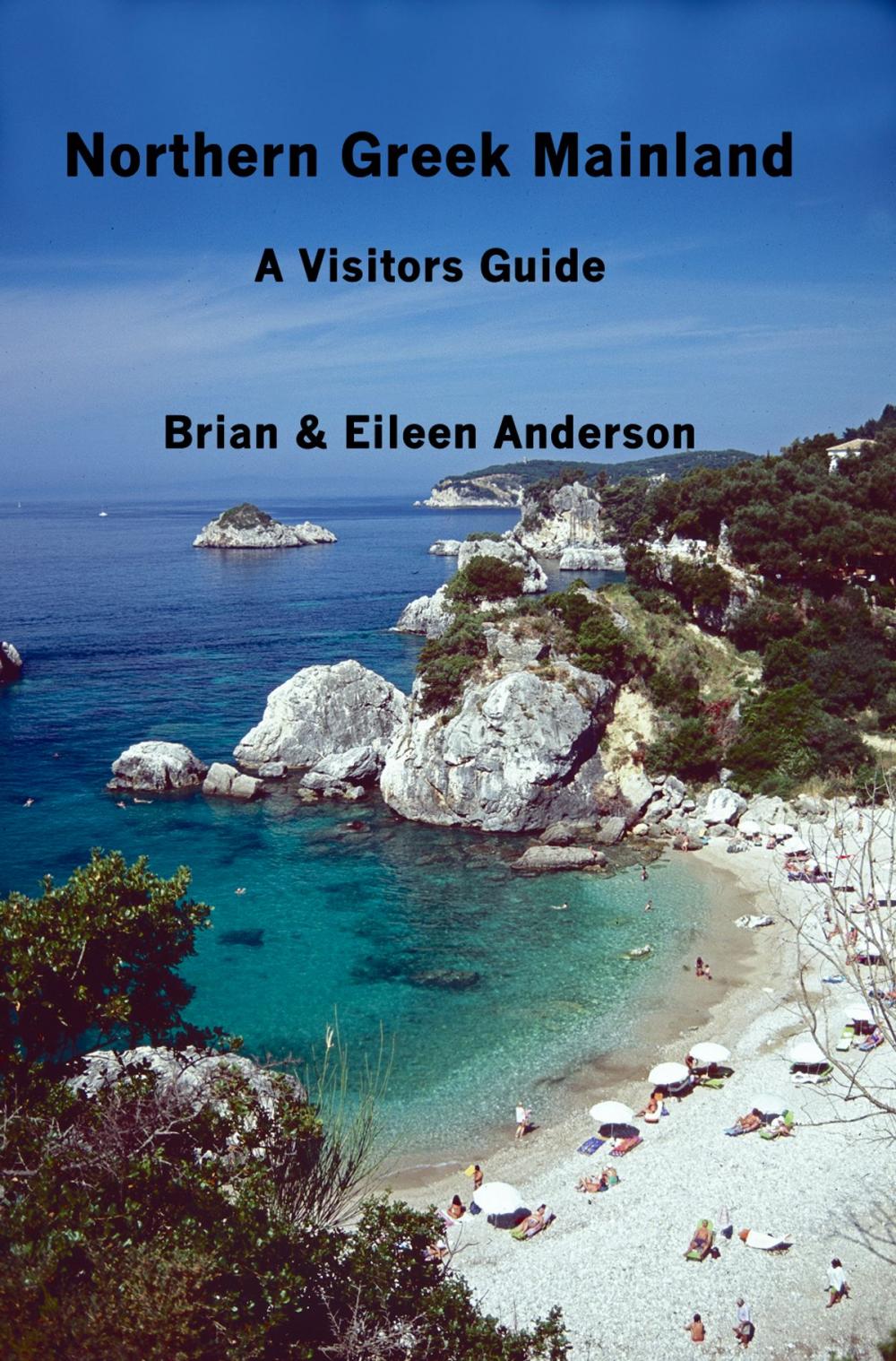 Big bigCover of Northern Greek Mainland: A Visitors Guide