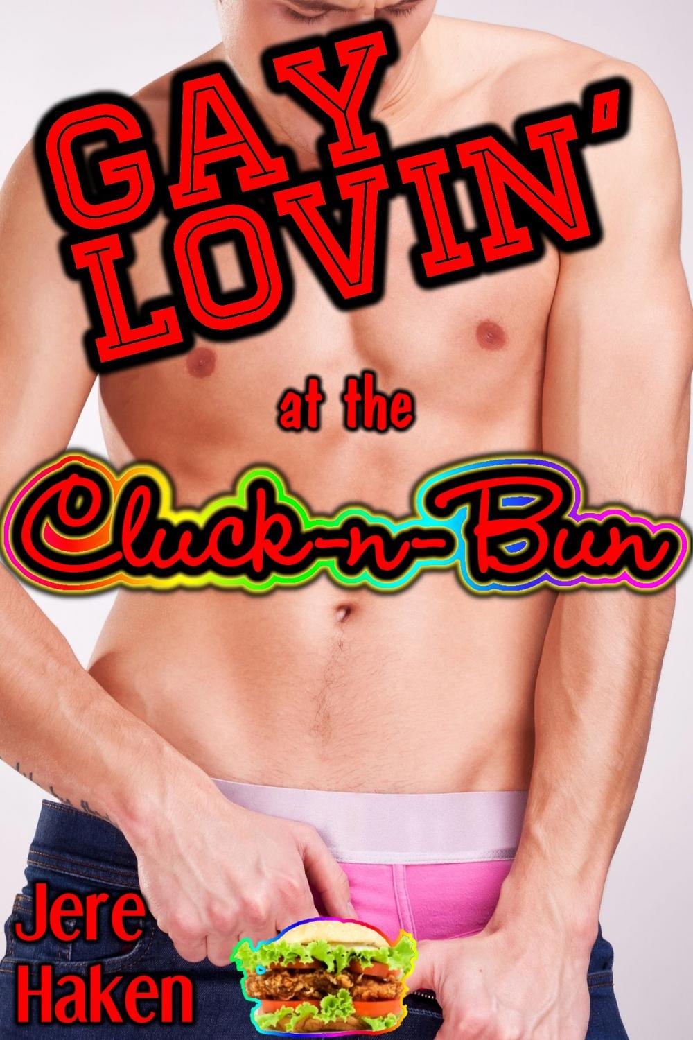 Big bigCover of Gay Lovin' at the Cluck-n-Bun