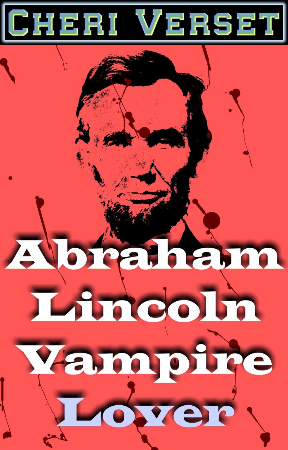 Big bigCover of Abraham Lincoln Vampire Lover