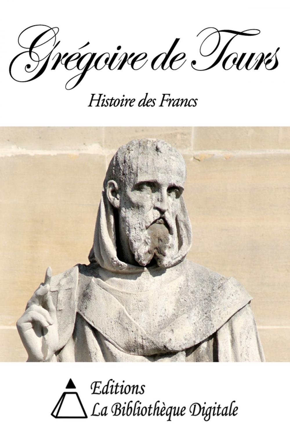 Big bigCover of Grégoire de Tours - Histoire des Francs