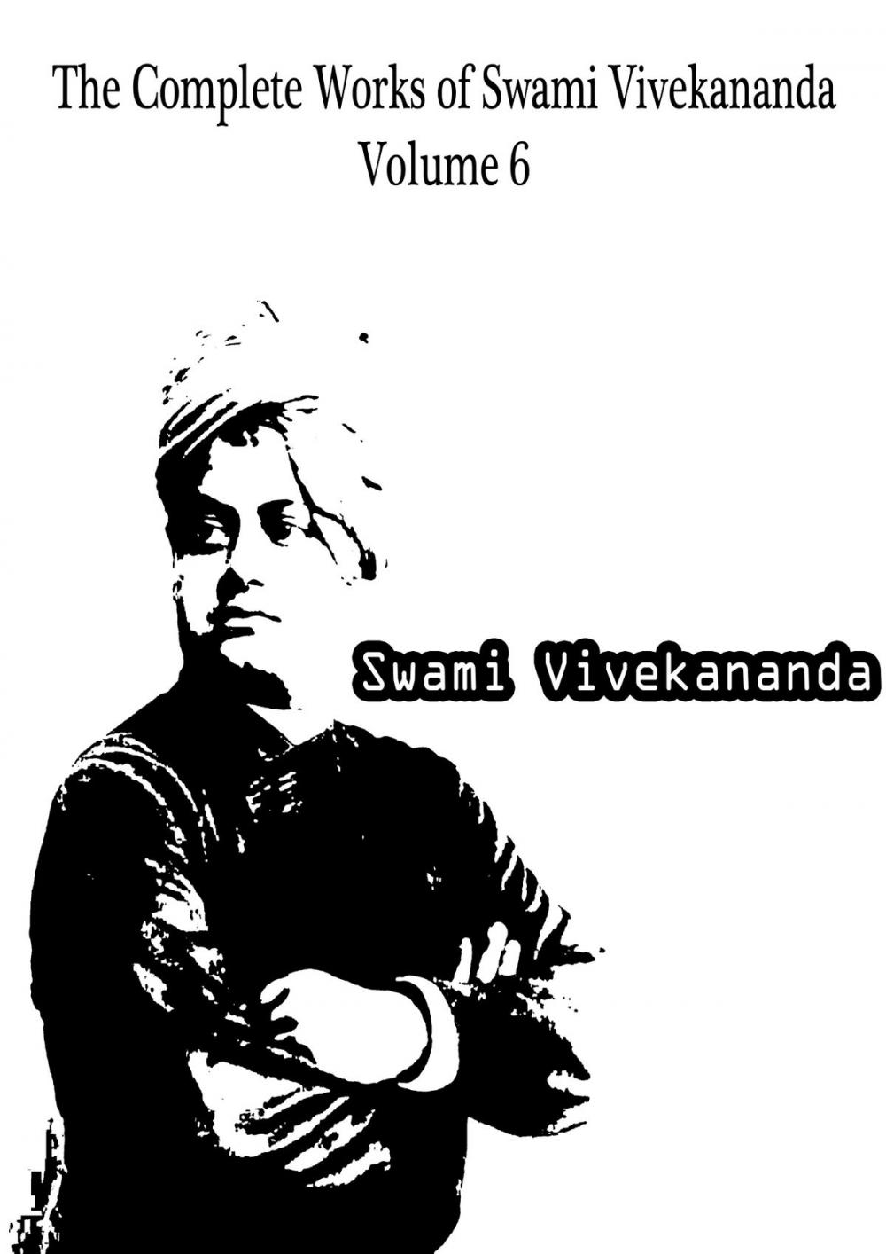 Big bigCover of The Complete Works of Swami Vivekananda Volume 6