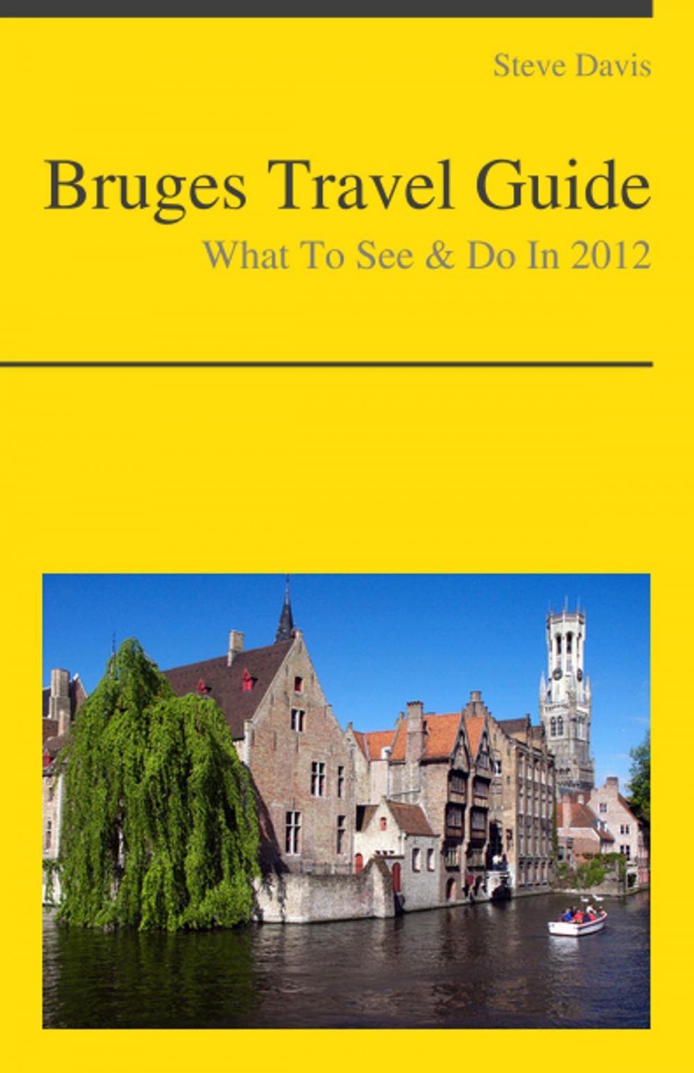 Big bigCover of Bruges, Belgium Travel Guide - What To See & Do