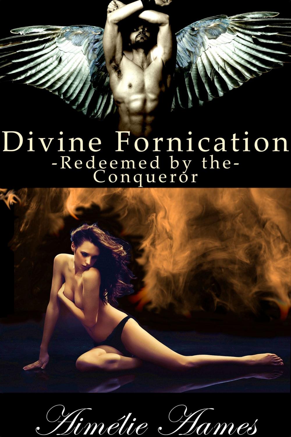 Big bigCover of Redeemed by the Conqueror (Divine Fornication IV-An Erotic Story of Angels, Vampires and Werewolves)