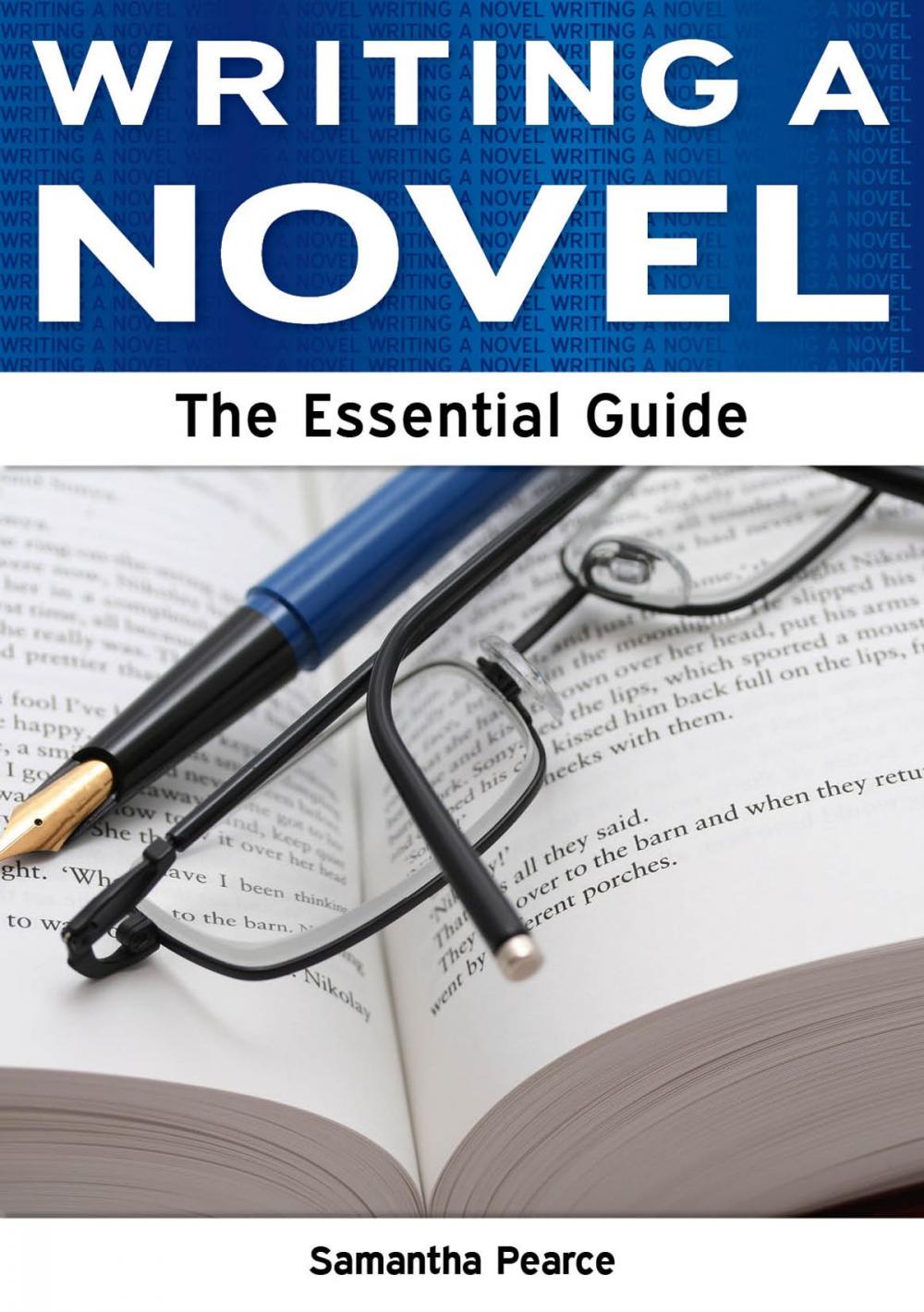 Big bigCover of Writing a Novel: The Essential Guide