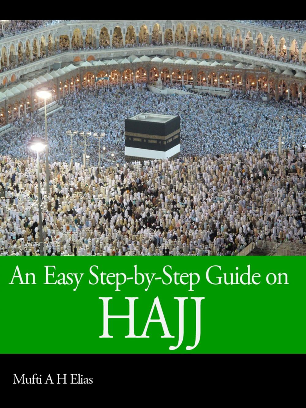 Big bigCover of An Easy Step-by-Step Guide on Hajj