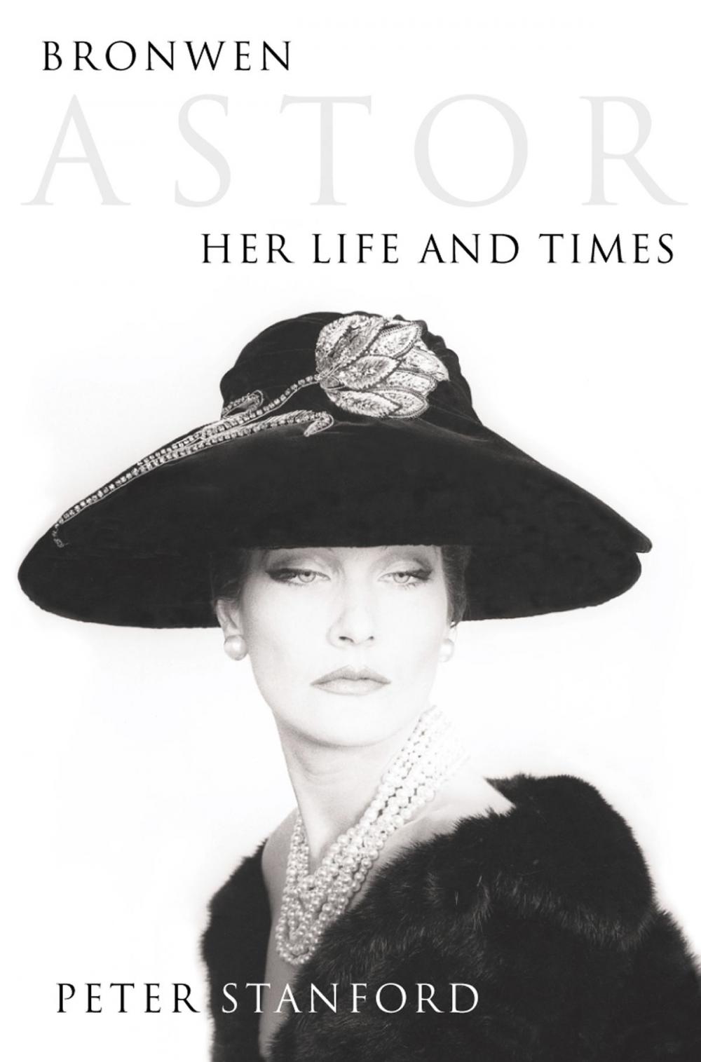 Big bigCover of Bronwen Astor: Her Life and Times (Text Only)