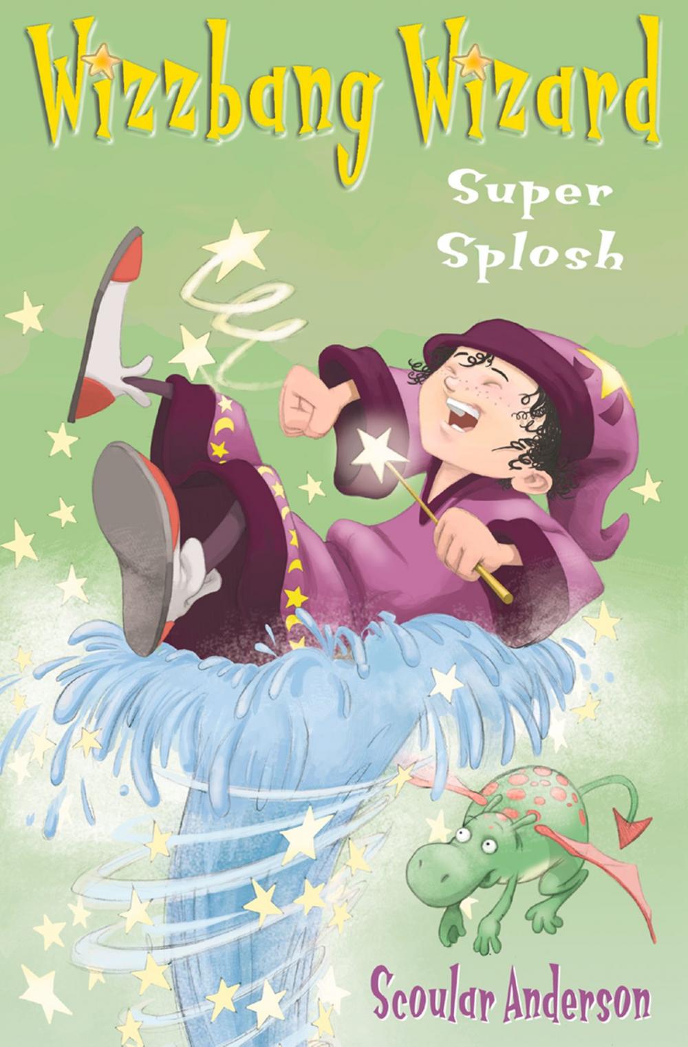 Big bigCover of Super Splosh (Wizzbang Wizard, Book 1)