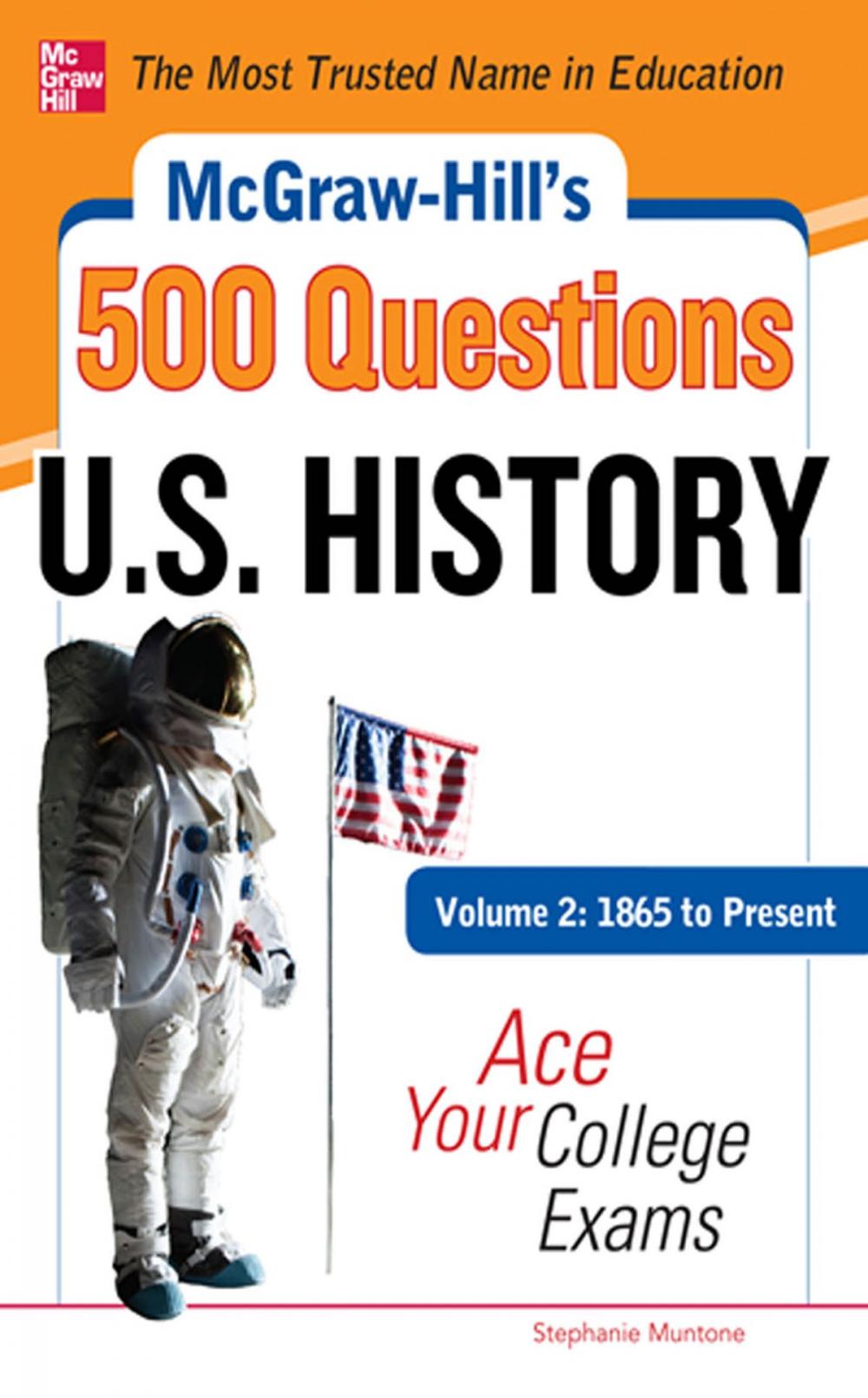 Big bigCover of McGraw-Hill's 500 U.S. History Questions, Volume 2: 1865 to Present: Ace Your College Exams