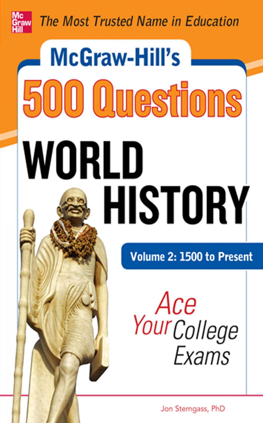 Big bigCover of McGraw-Hill's 500 World History Questions, Volume 2: 1500 to Present: Ace Your College Exams