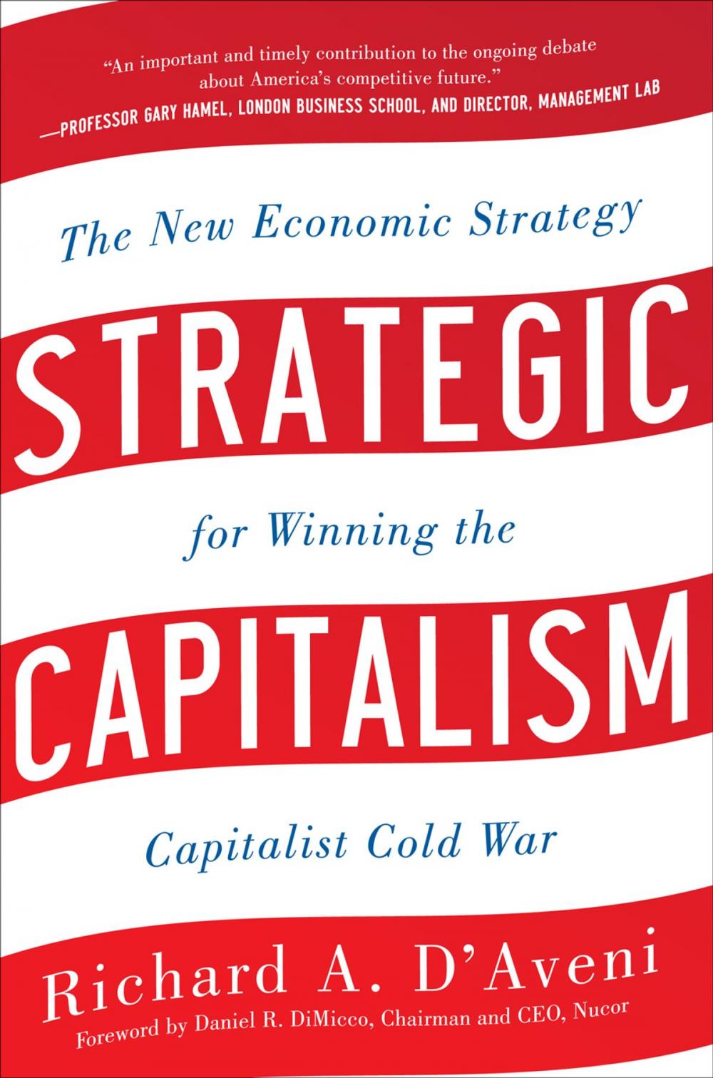 Big bigCover of Strategic Capitalism: The New Economic Strategy for Winning the Capitalist Cold War