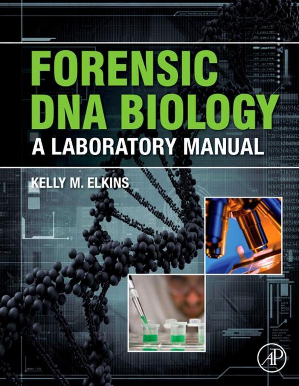 Big bigCover of Forensic DNA Biology