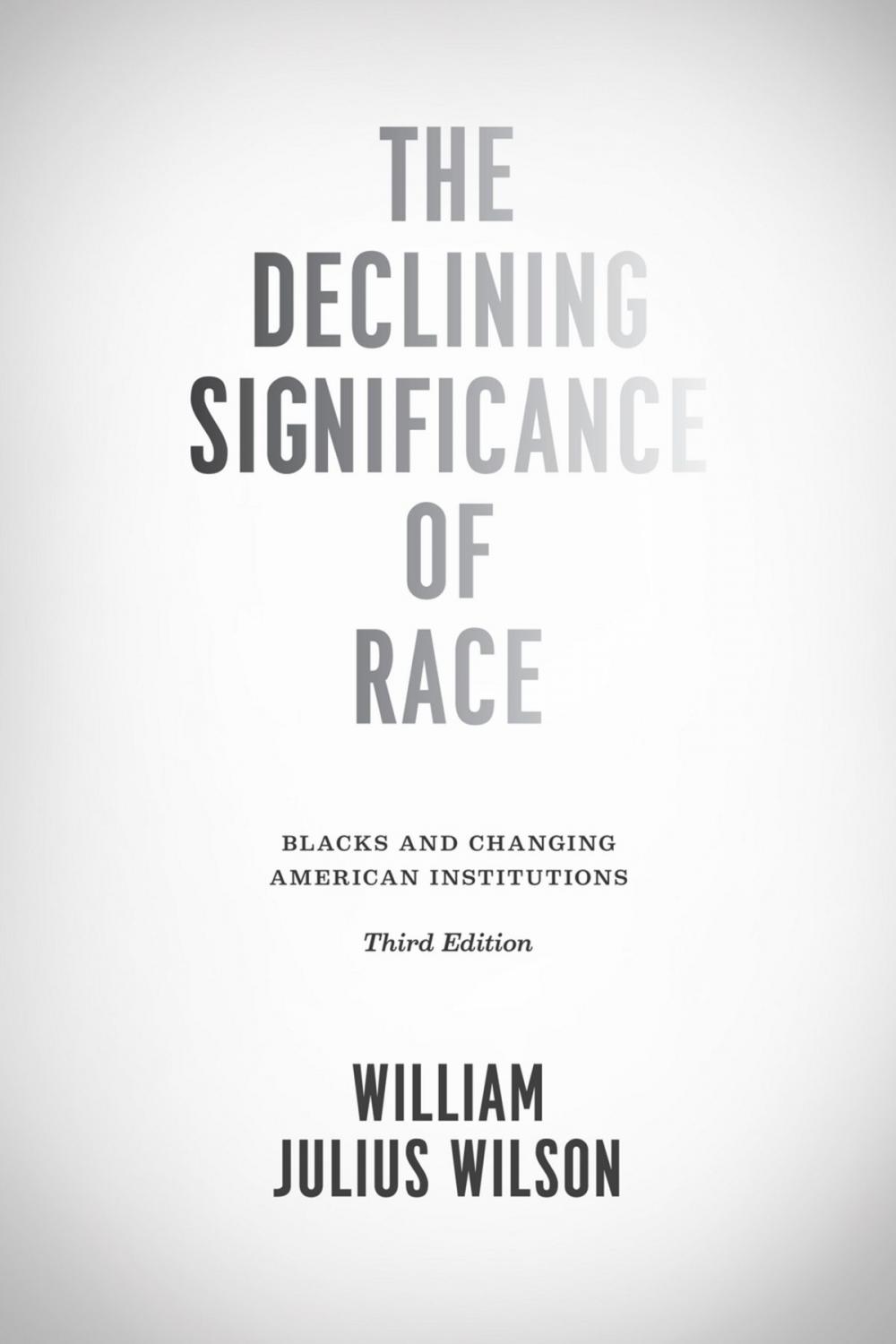 Big bigCover of The Declining Significance of Race