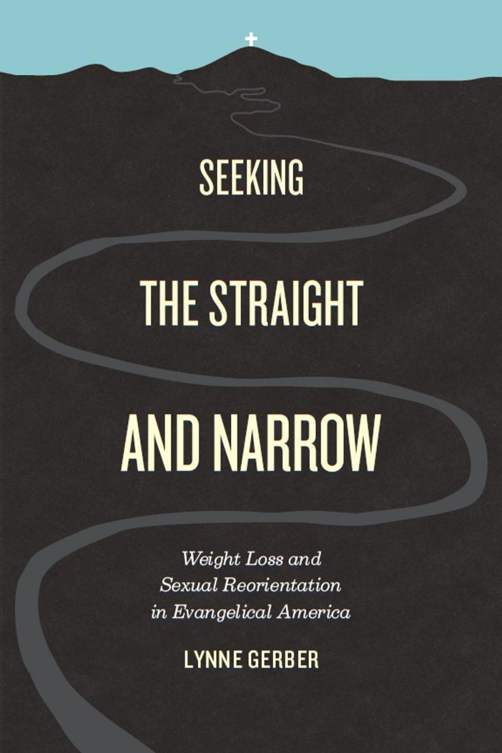 Big bigCover of Seeking the Straight and Narrow