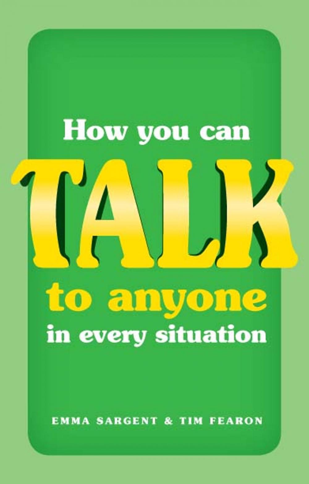 Big bigCover of How You Can Talk to Anyone in Every Situation