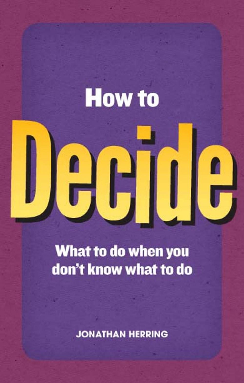 Big bigCover of How to Decide