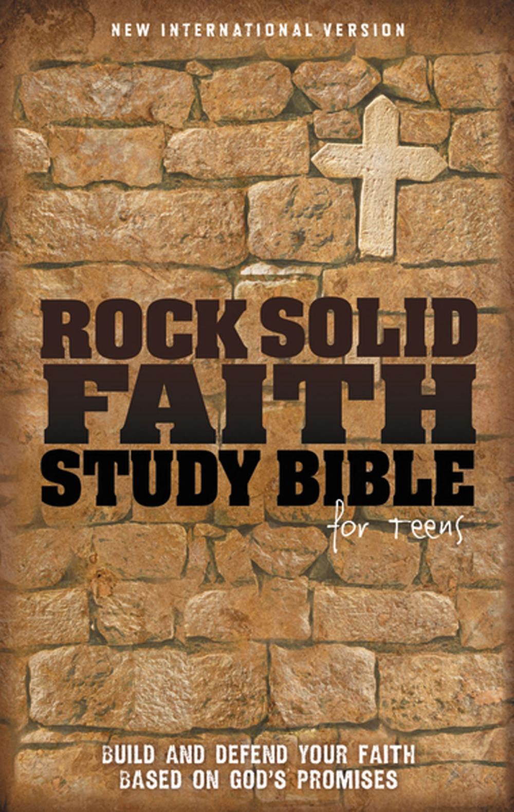 Big bigCover of NIV, Rock Solid Faith Study Bible for Teens: Build and defend your faith based on God's promises, eBook