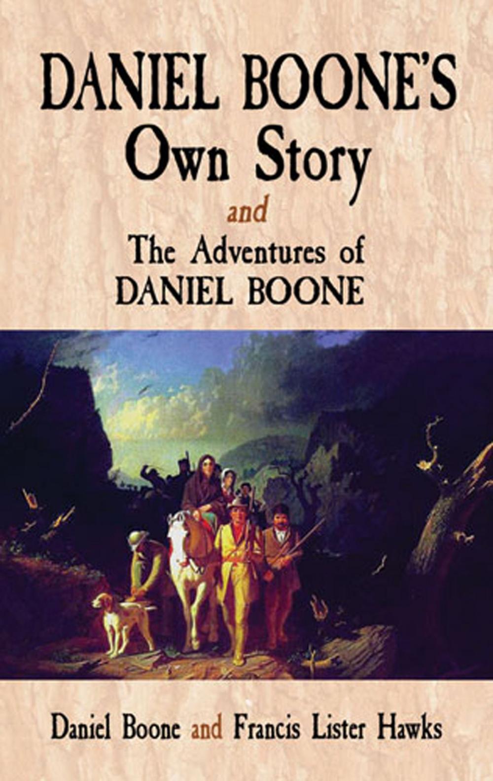 Big bigCover of Daniel Boone's Own Story & The Adventures of Daniel Boone