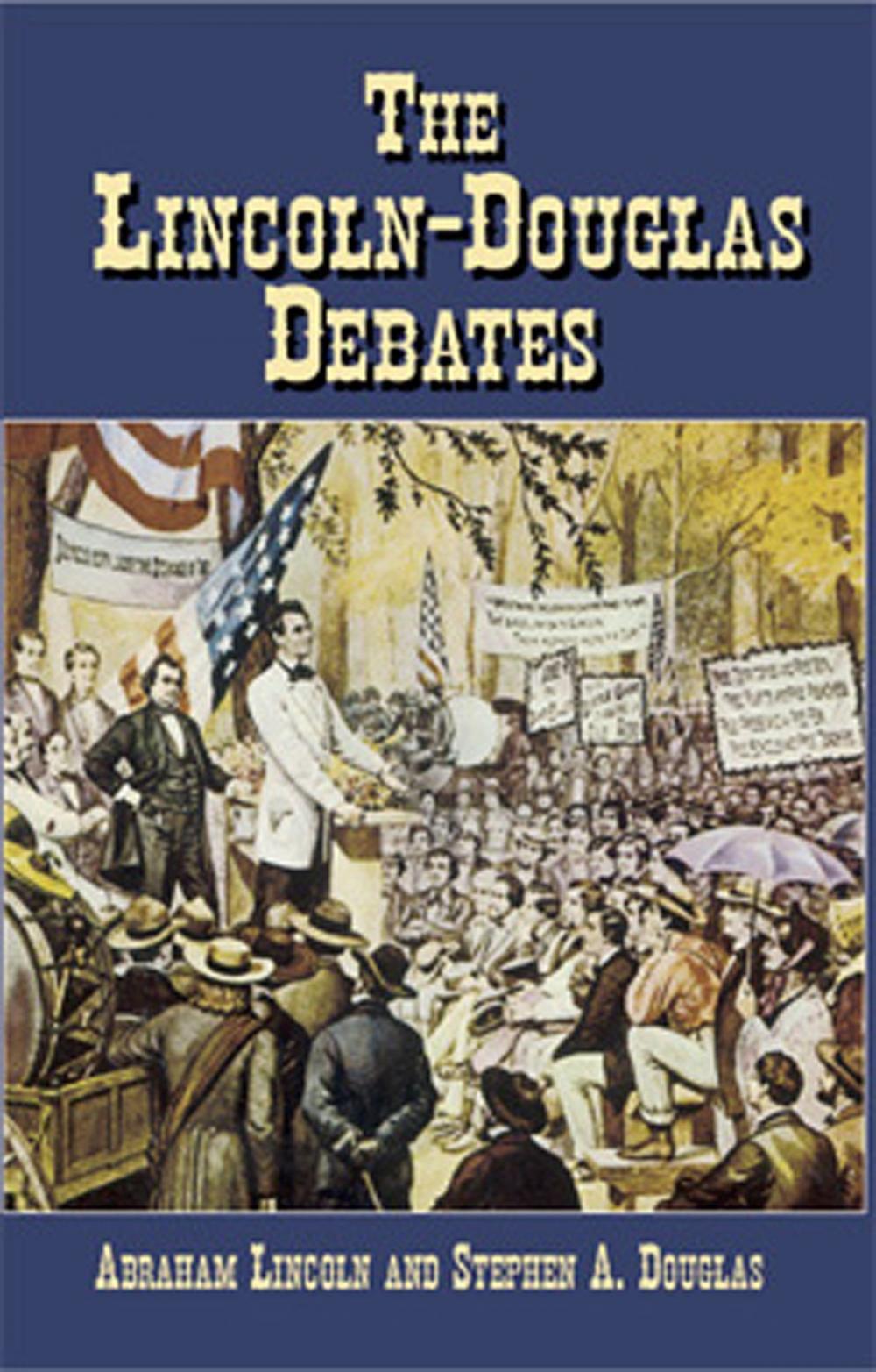 Big bigCover of The Lincoln-Douglas Debates