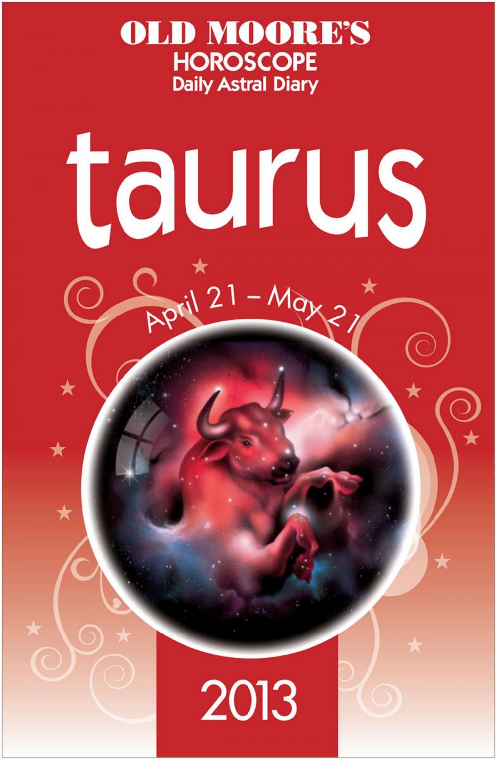 Big bigCover of Old Moore's Horoscope 2013 Taurus