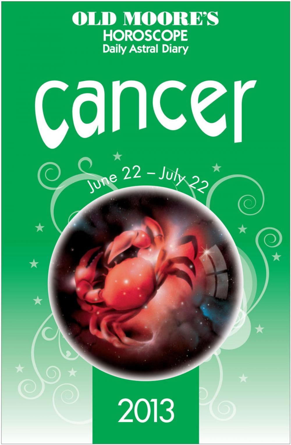 Big bigCover of Old Moore's Horoscope 2013 Cancer