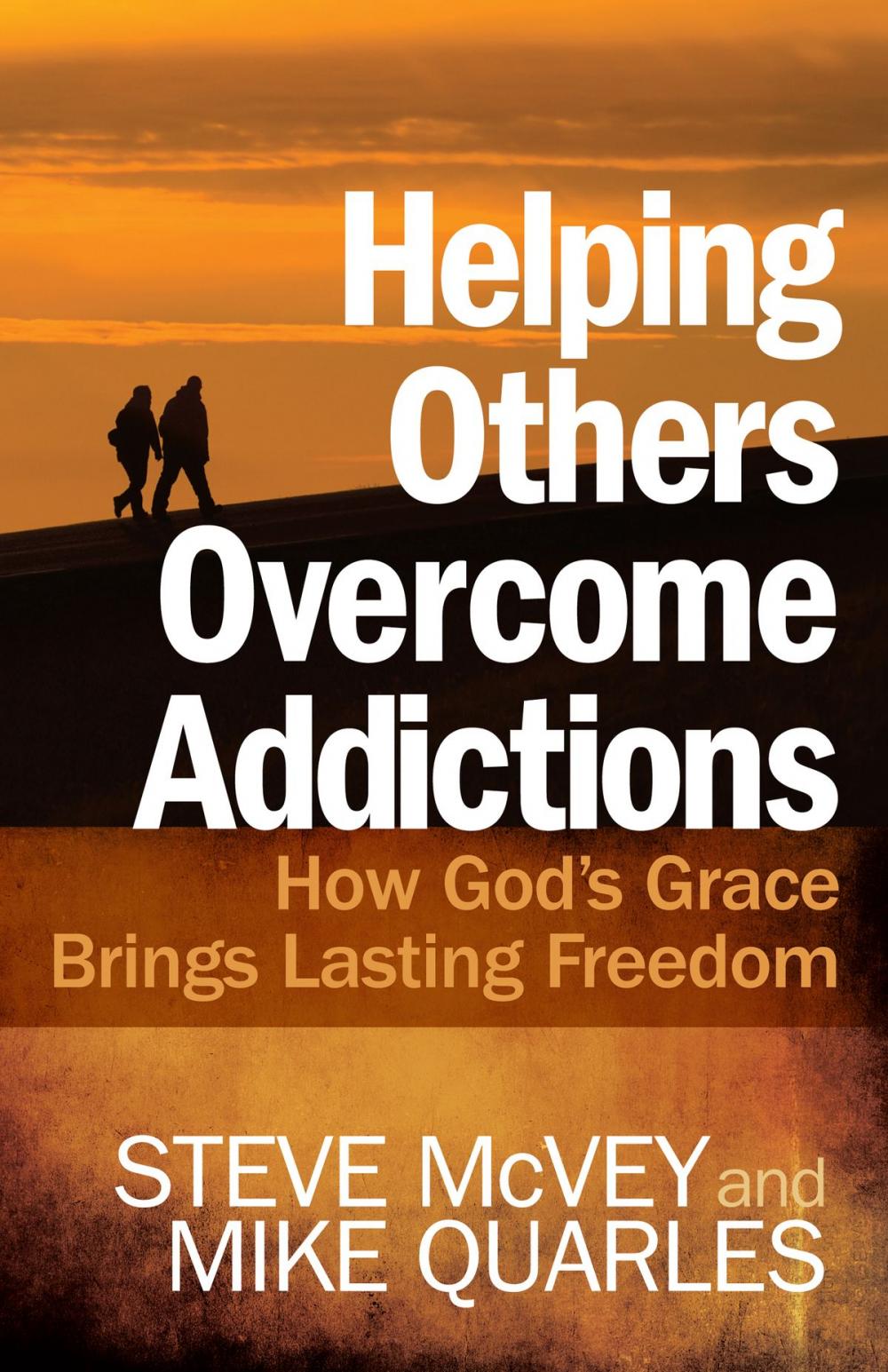 Big bigCover of Helping Others Overcome Addictions
