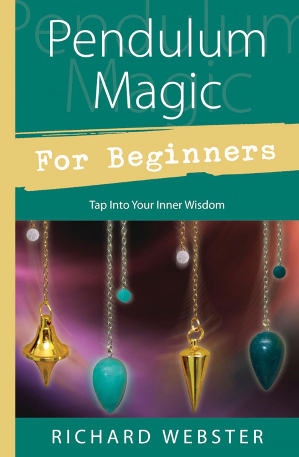 Big bigCover of Pendulum Magic for Beginners: Tap Into Your Inner Wisdom