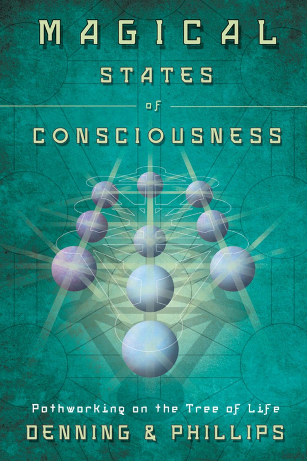 Big bigCover of Magical States of Consciousness: Pathworking on the Tree of Life