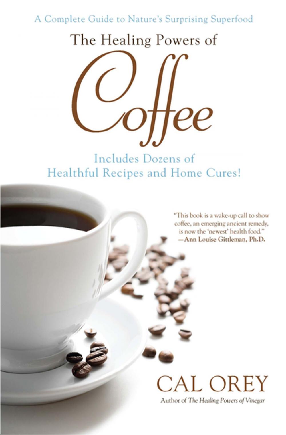 Big bigCover of The Healing Powers of Coffee