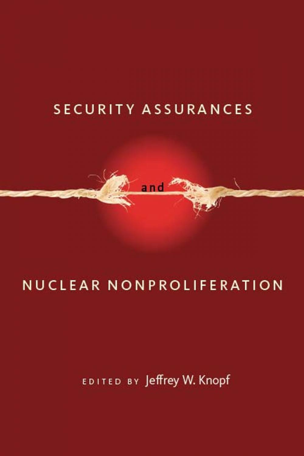 Big bigCover of Security Assurances and Nuclear Nonproliferation