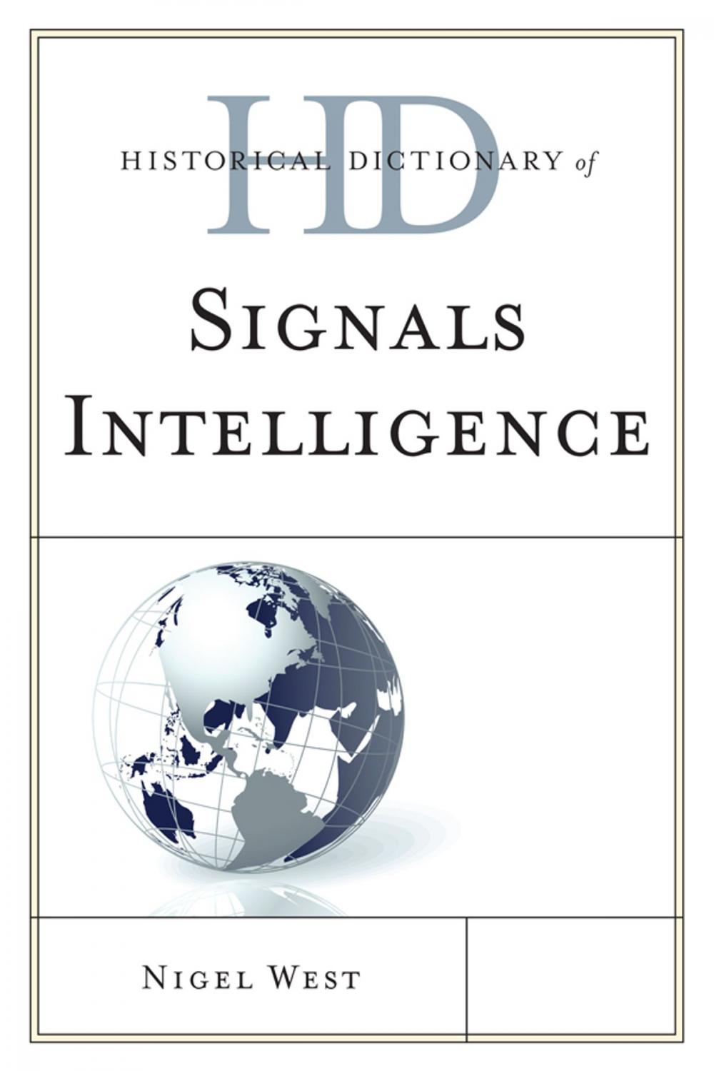 Big bigCover of Historical Dictionary of Signals Intelligence