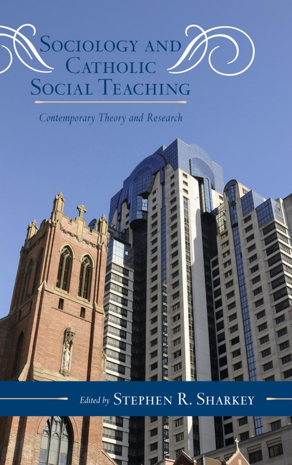 Big bigCover of Sociology and Catholic Social Teaching