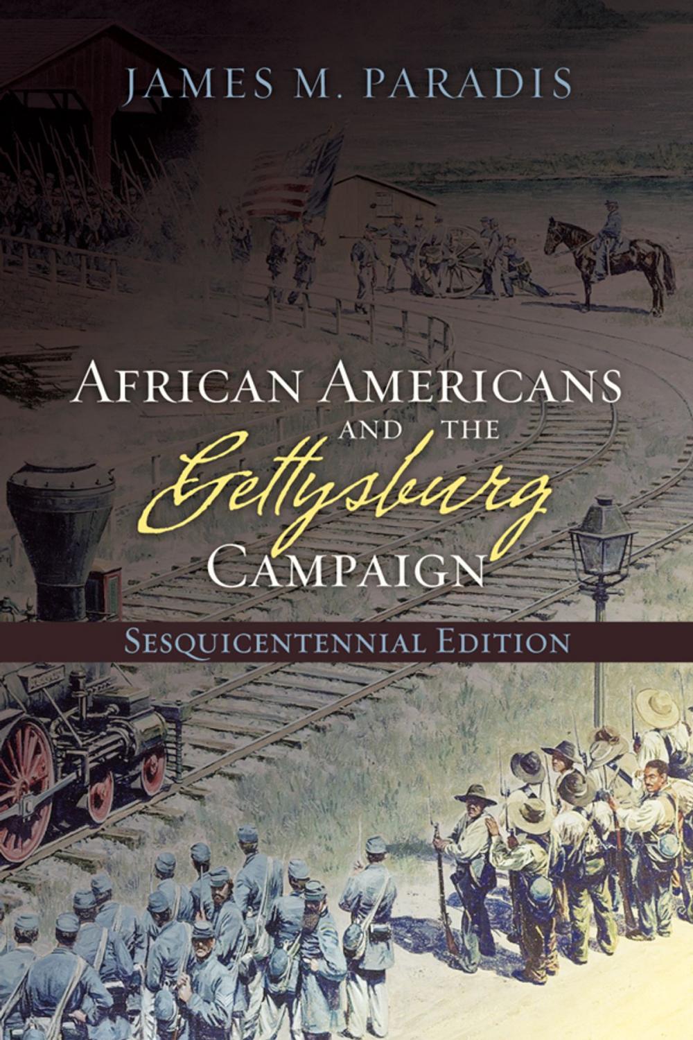Big bigCover of African Americans and the Gettysburg Campaign