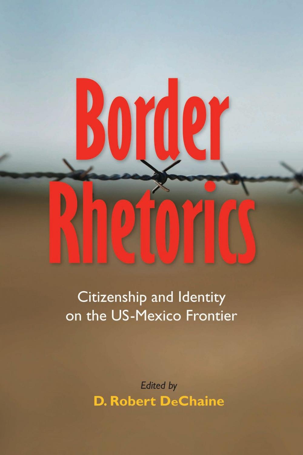 Big bigCover of Border Rhetorics