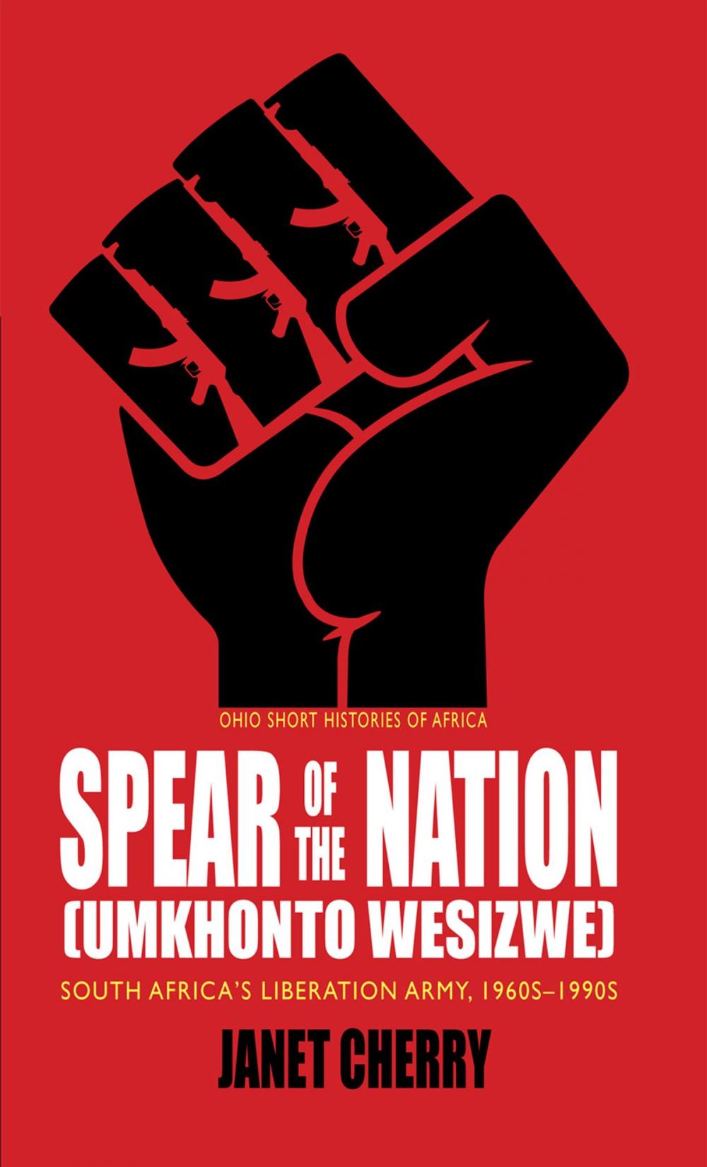 Big bigCover of Spear of the Nation: Umkhonto weSizwe