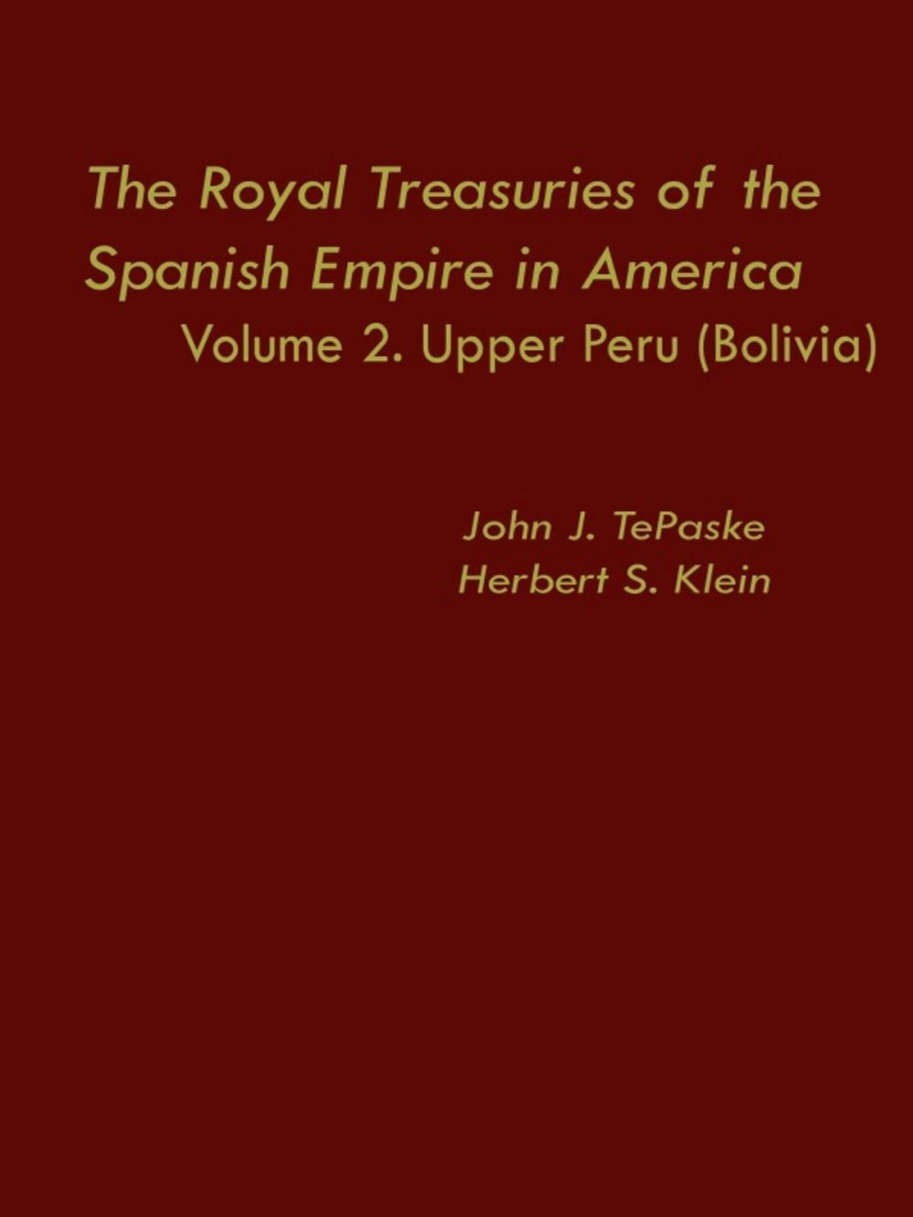 Big bigCover of The Royal Treasuries of the Spanish Empire in America