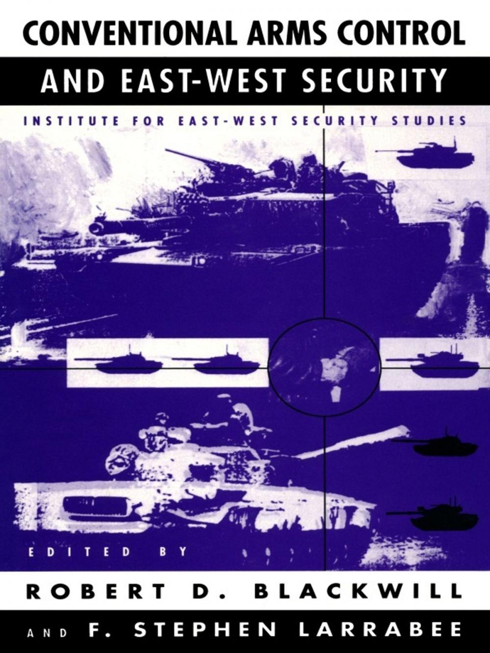 Big bigCover of Conventional Arms Control and East-West Security