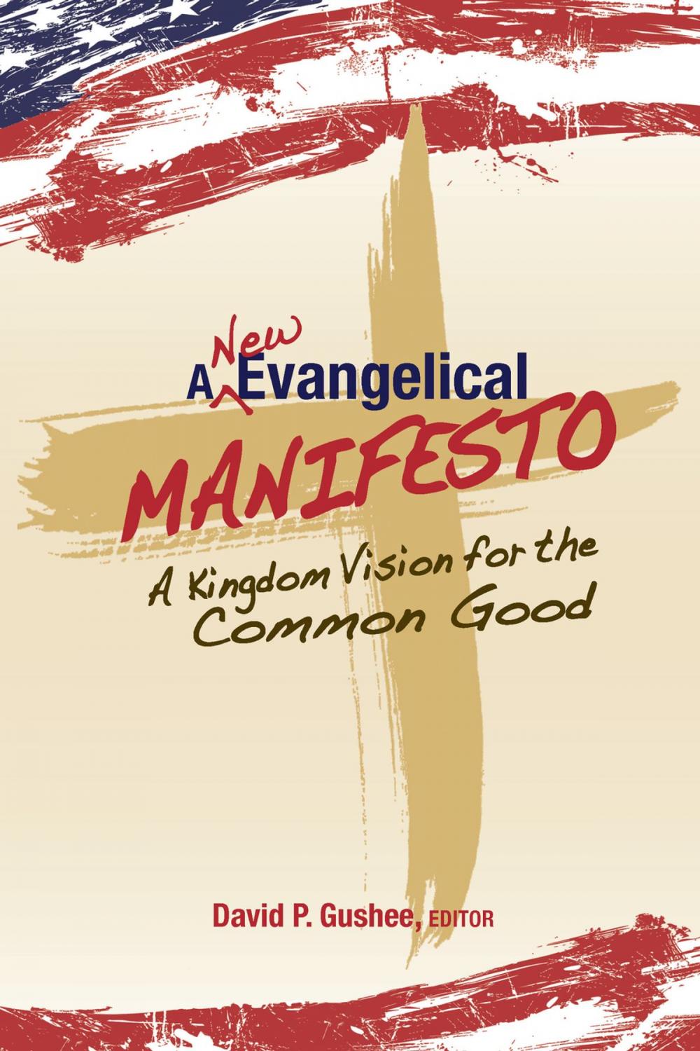 Big bigCover of A New Evangelical Manifesto