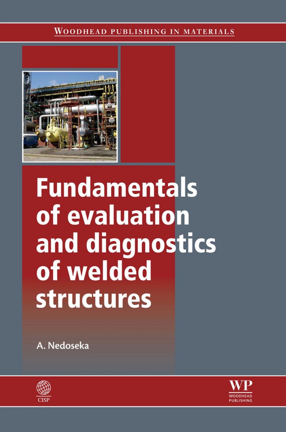 Big bigCover of Fundamentals of Evaluation and Diagnostics of Welded Structures