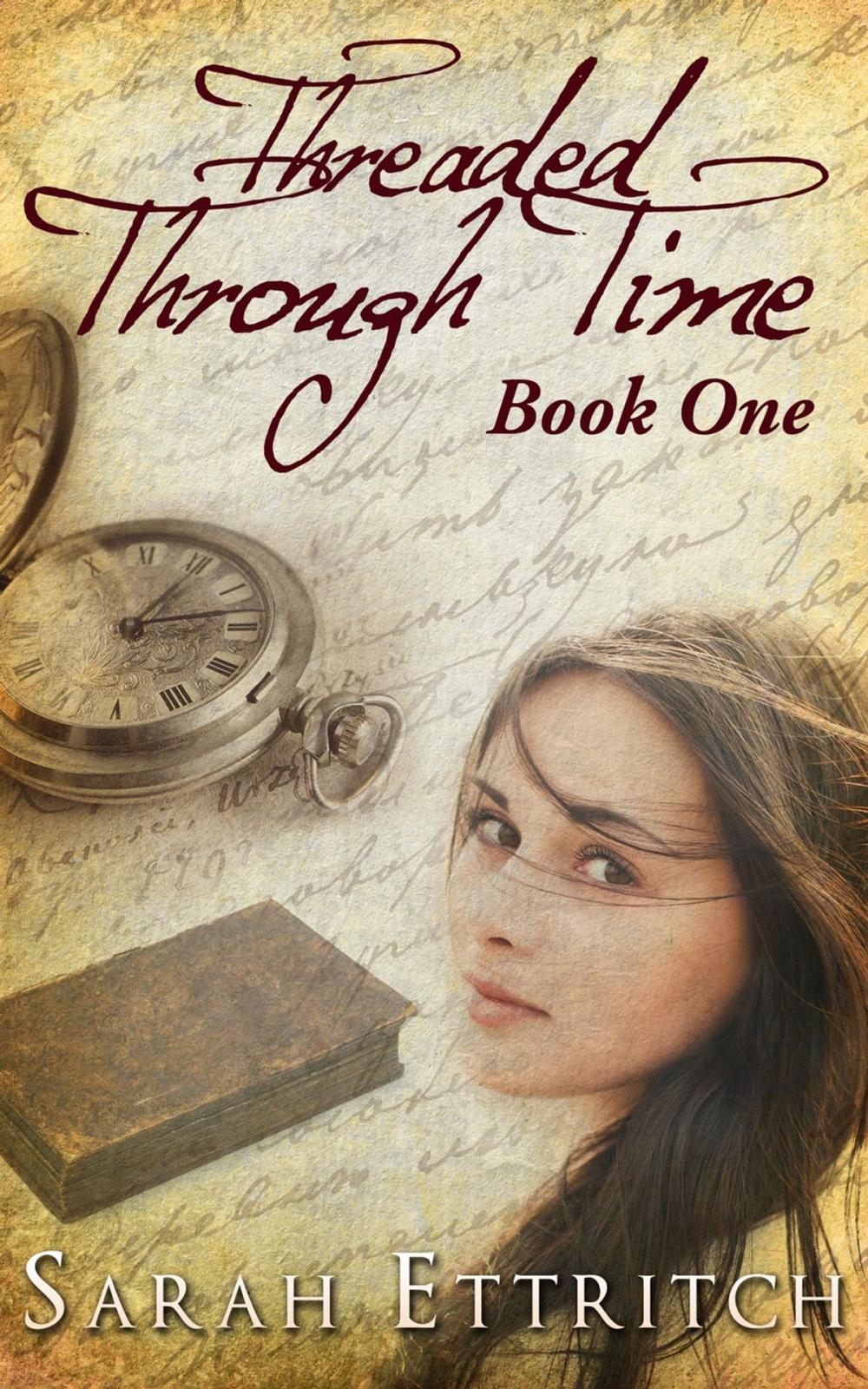 Big bigCover of Threaded Through Time (Book One)