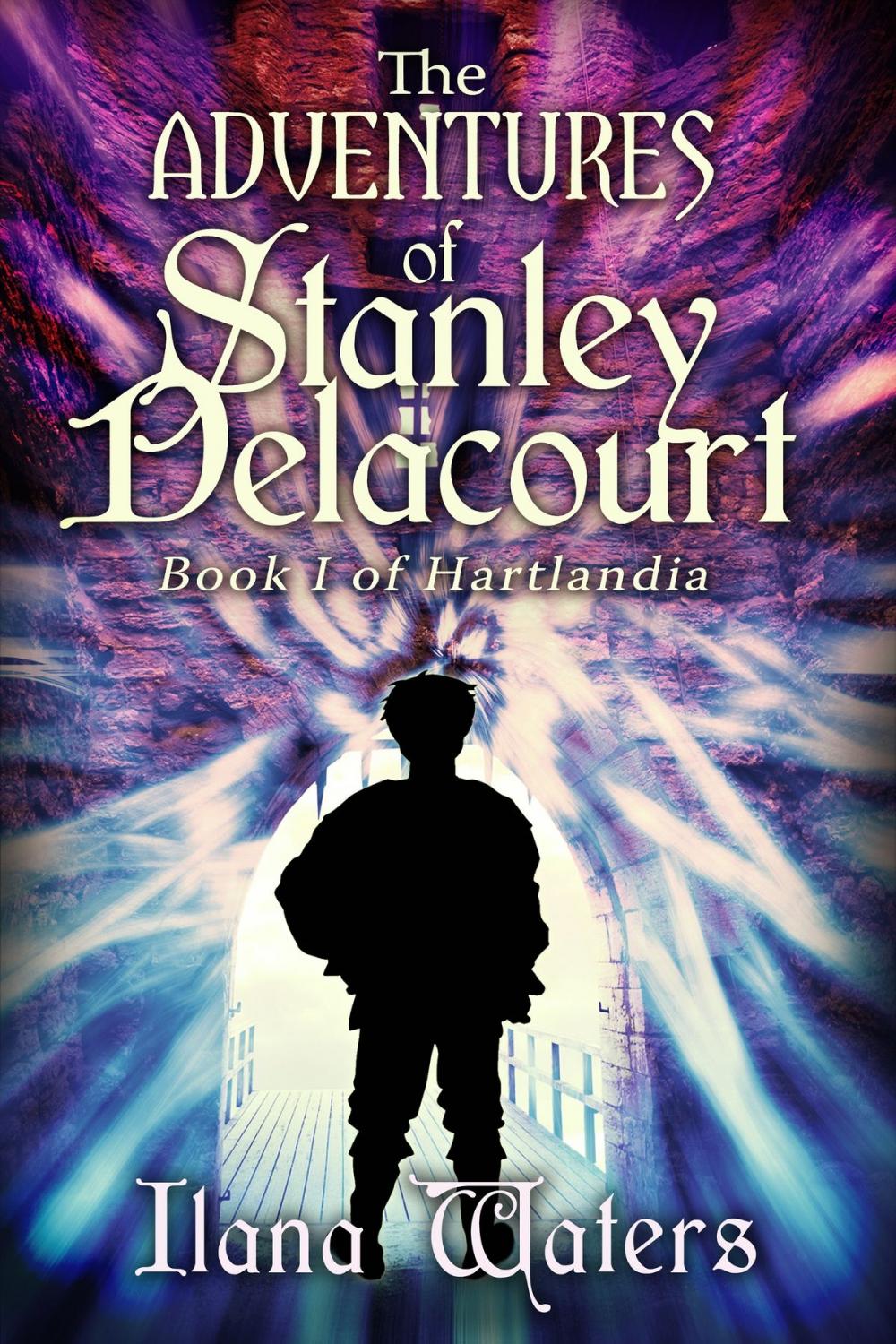 Big bigCover of The Adventures of Stanley Delacourt: Book I of Hartlandia