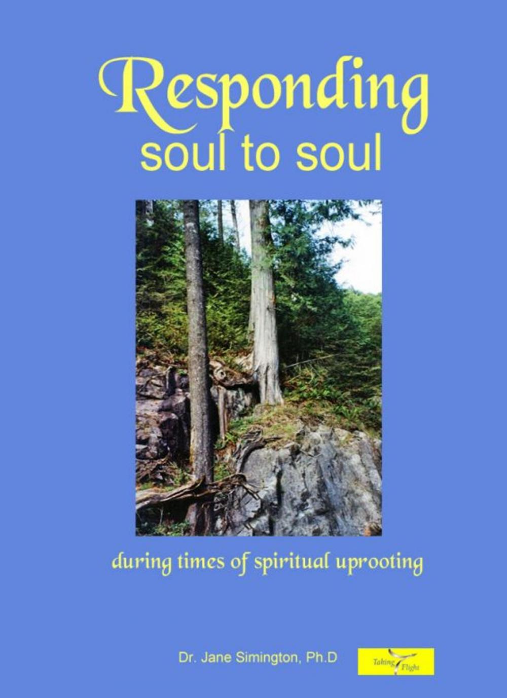 Big bigCover of Responding Soul To Soul: During Times of Spiritual Uprooting
