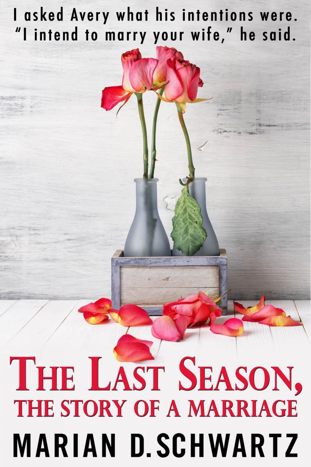 Big bigCover of The Last Season, The Story of a Marriage