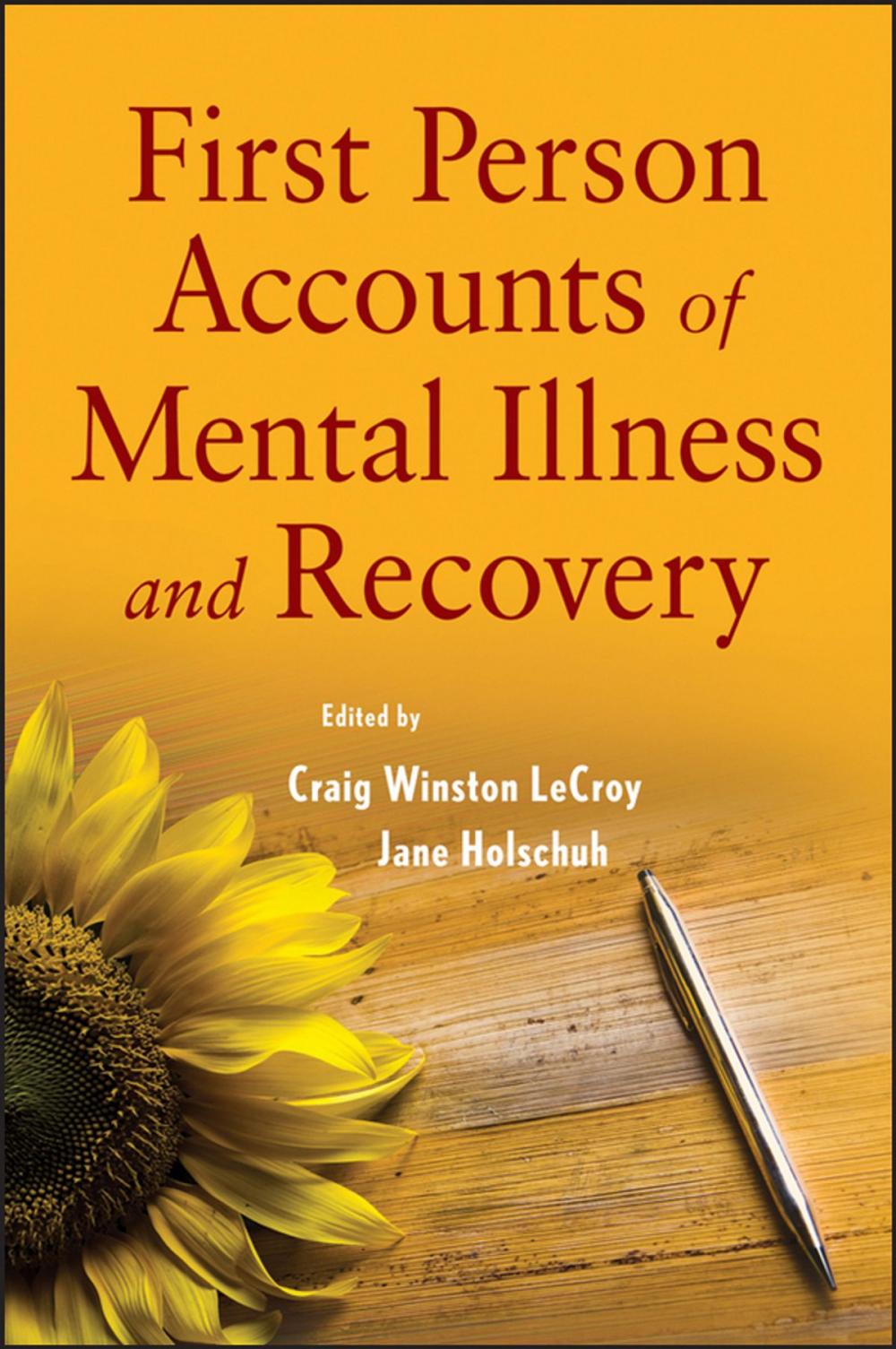 Big bigCover of First Person Accounts of Mental Illness and Recovery