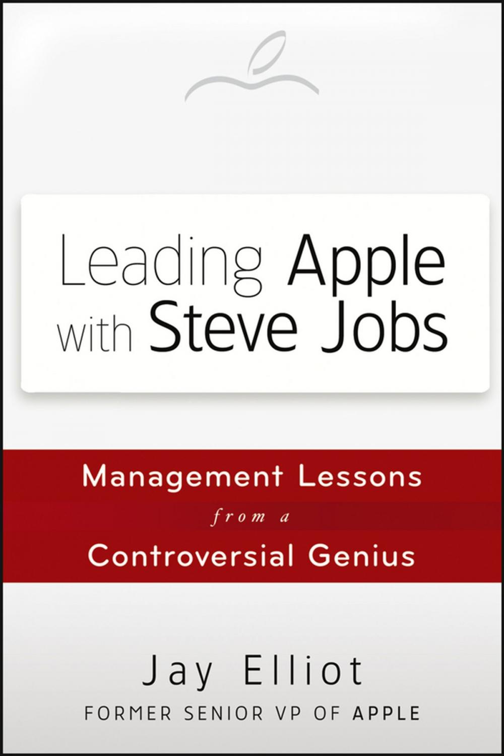 Big bigCover of Leading Apple With Steve Jobs