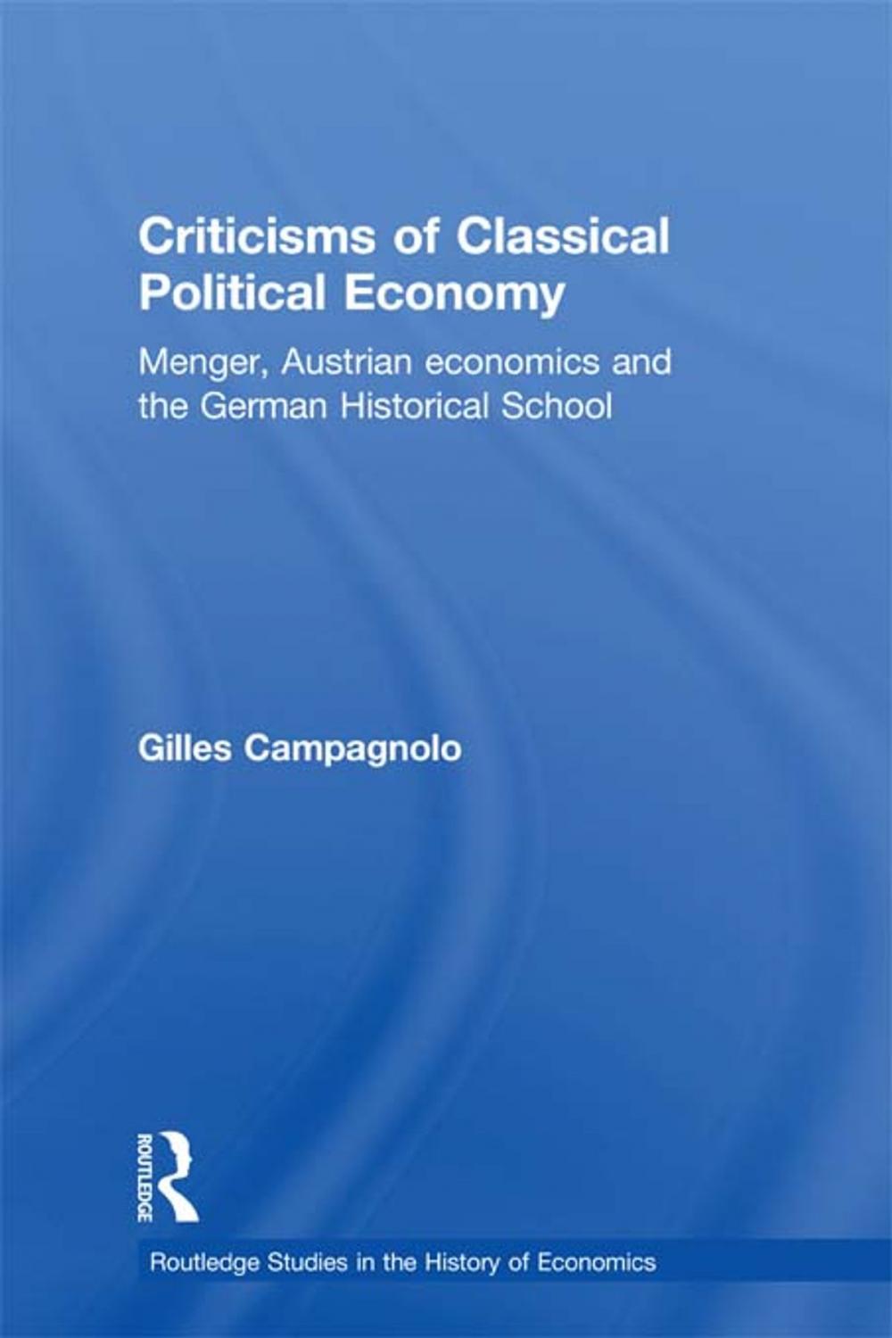 Big bigCover of Criticisms of Classical Political Economy