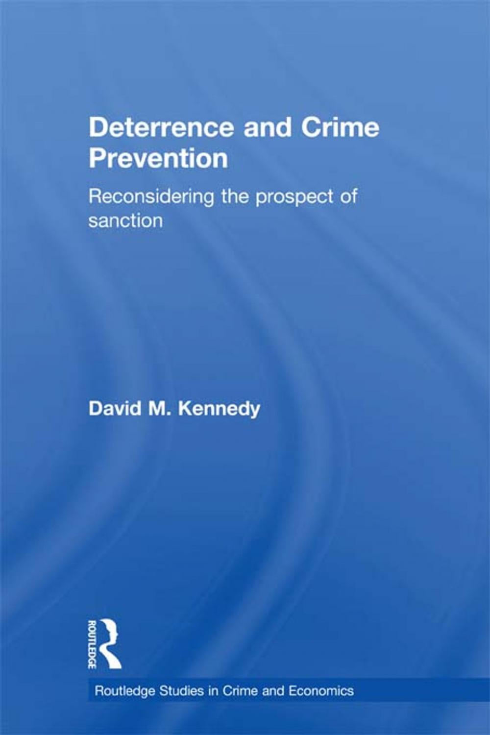 Big bigCover of Deterrence and Crime Prevention