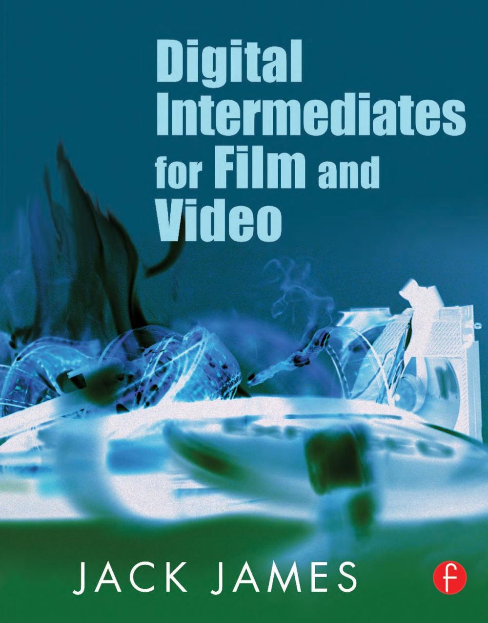 Big bigCover of Digital Intermediates for Film and Video