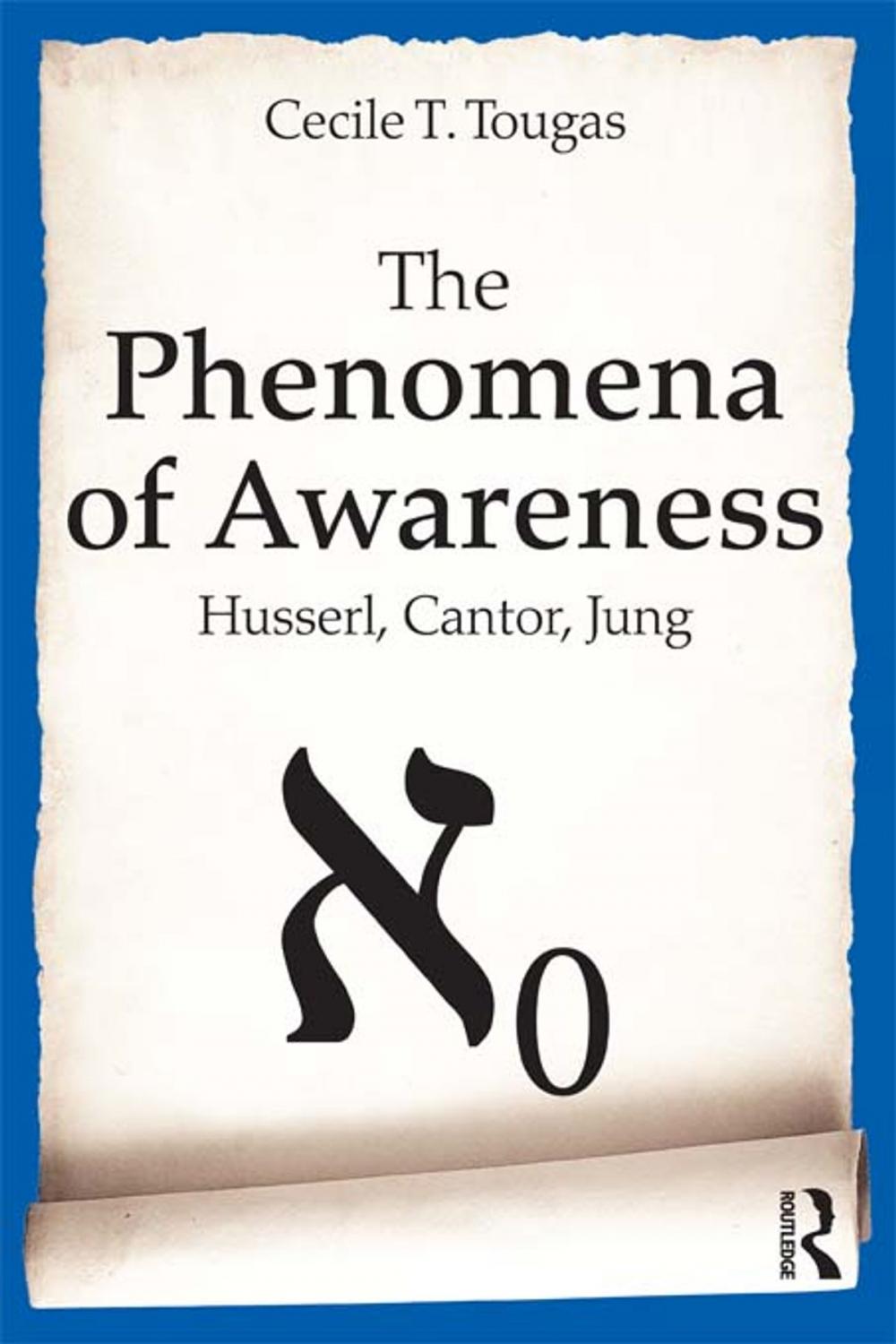 Big bigCover of The Phenomena of Awareness