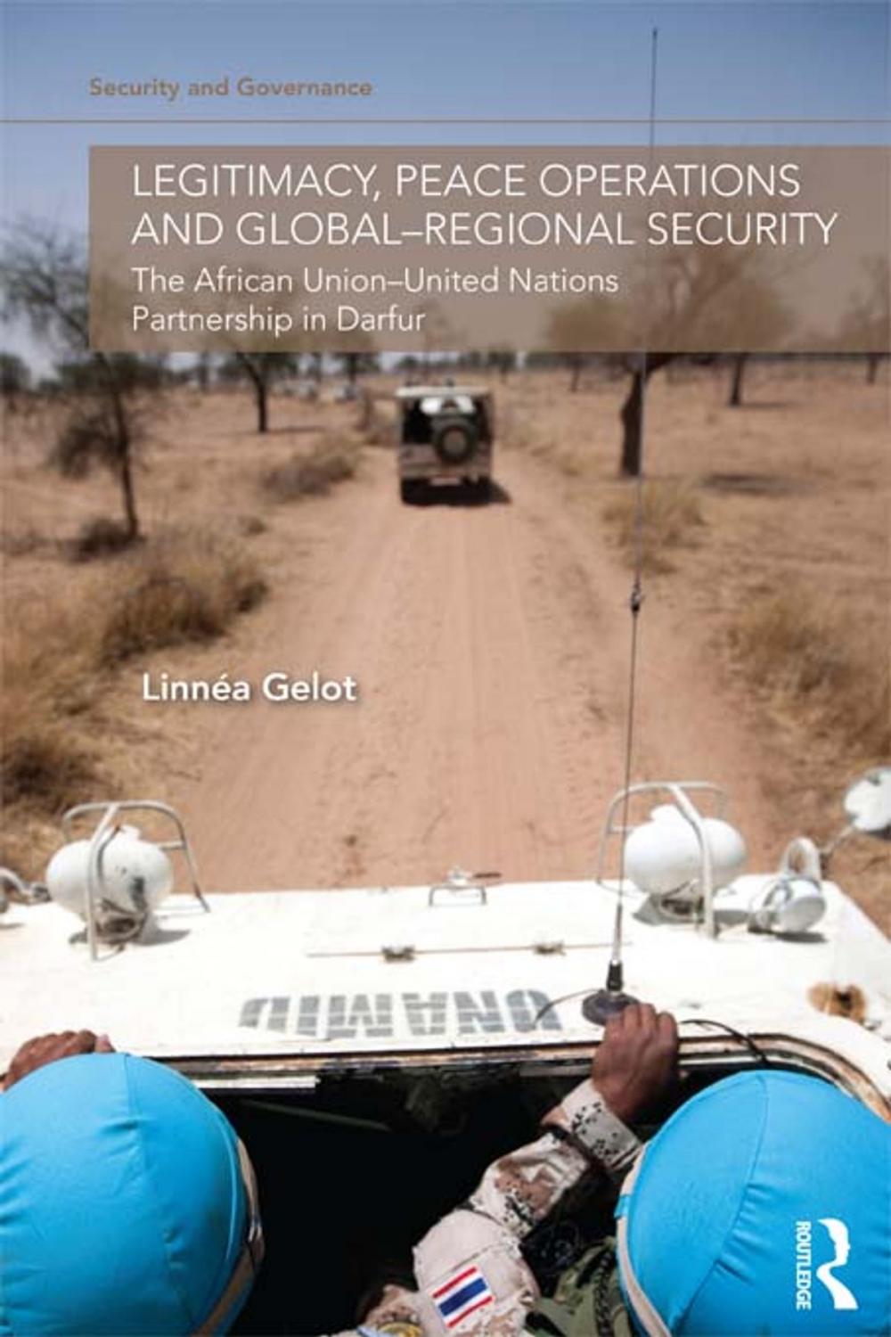 Big bigCover of Legitimacy, Peace Operations and Global-Regional Security