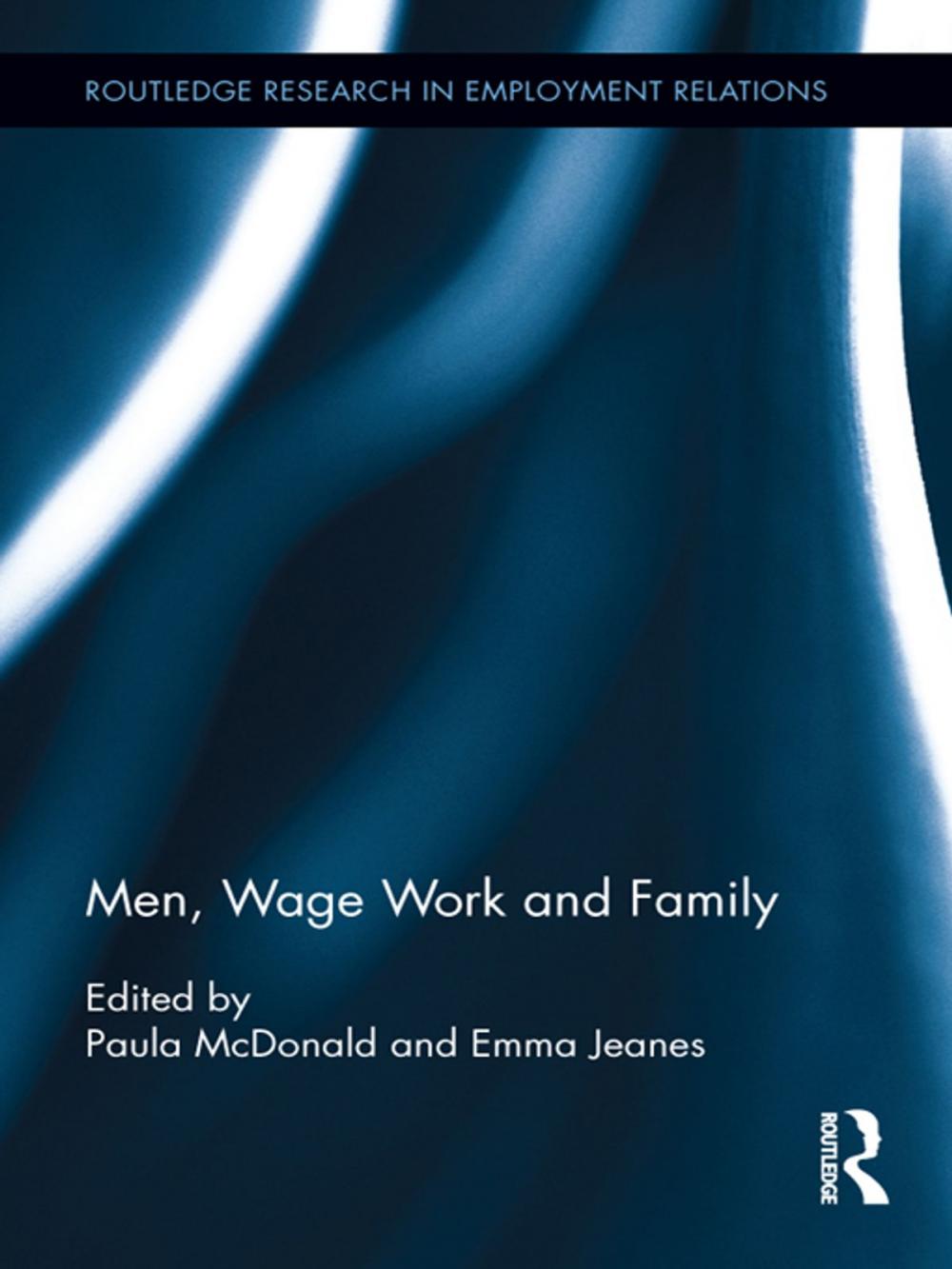 Big bigCover of Men, Wage Work and Family